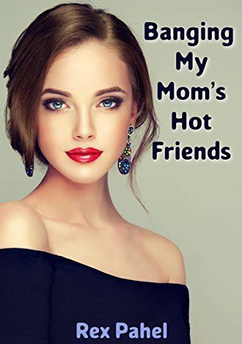 naughty america my friends hot mom|FANTASY: Mature Porn With Friends Mom